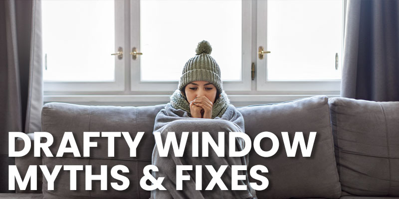 Window Causing Draft Why Your Pittsburgh Home Feels Cold